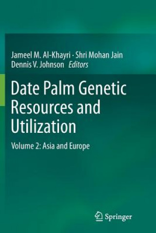 Kniha Date Palm Genetic Resources and Utilization Jameel M. Al-Khayri