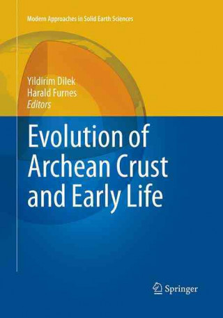 Kniha Evolution of Archean Crust and Early Life Yildirim Dilek
