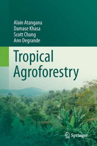 Könyv Tropical Agroforestry Alain Atangana