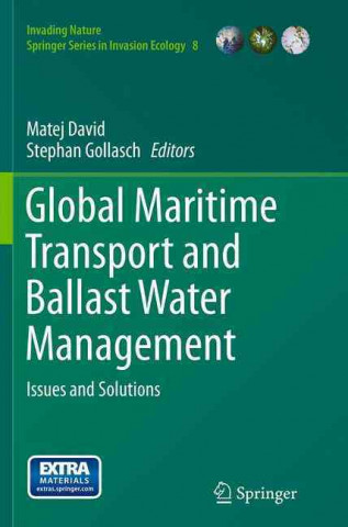 Könyv Global Maritime Transport and Ballast Water Management Matej David