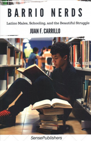 Knjiga Barrio Nerds Juan F. Carrillo