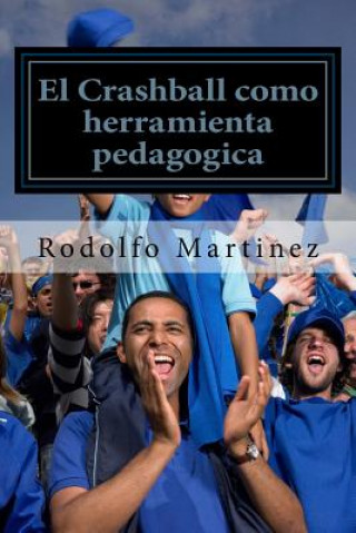 Könyv SPA-CRASHBALL COMO HERRAMIENTA Rodolfo Martinez