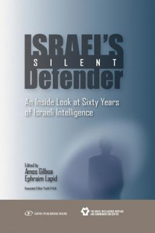 Knjiga ISRAELS SILENT DEFENDER Ephraim Lapid