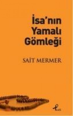 Kniha Isanin Yamali Gömlegi Sait Mermer