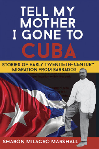 Könyv Tell My Mother I Gone to Cuba Sharon Milagro Marshall