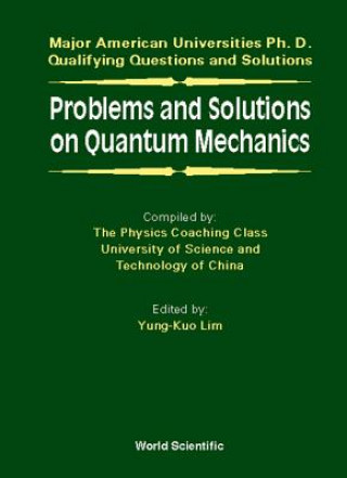 Carte Problems And Solutions On Quantum Mechanics Yung-Kuo Lim