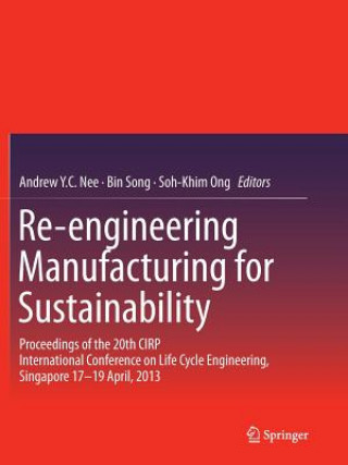 Kniha Re-engineering Manufacturing for Sustainability Andrew Y. C. Nee
