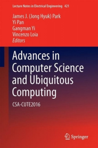 Carte Advances in Computer Science and Ubiquitous Computing James J. Jong Hyuk Park