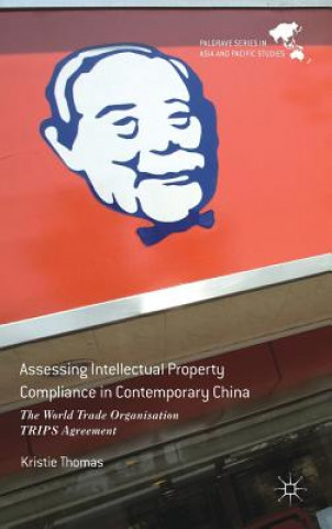 Carte Assessing Intellectual Property Compliance in Contemporary China Kristie Thomas