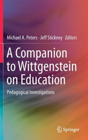 Kniha Companion to Wittgenstein on Education Michael A. Peters