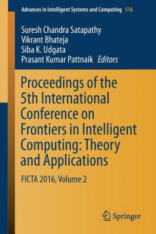 Carte Proceedings of the 5th International Conference on Frontiers in Intelligent Computing: Theory and Applications Suresh Chandra Satapathy