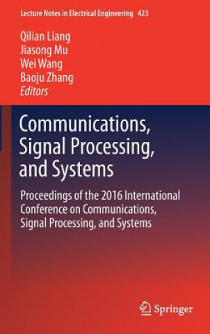 Kniha Communications, Signal Processing, and Systems Qilian Liang