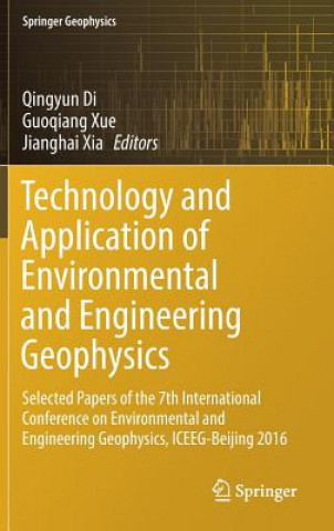 Kniha Technology and Application of Environmental and Engineering Geophysics Qingyun Di