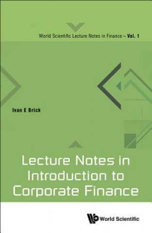 Buch Lecture Notes In Introduction To Corporate Finance Ivan E. Brick