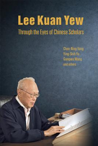 Książka Lee Kuan Yew Through The Eyes Of Chinese Scholars Chen Ning Yang