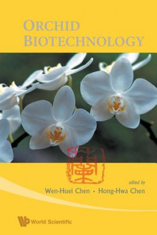 Kniha Orchid Biotechnology Hong-Hwa Chen