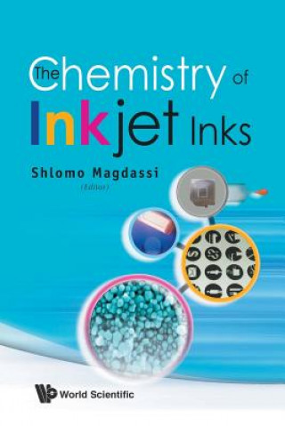 Carte Chemistry Of Inkjet Inks, The Shlomo Magdassi