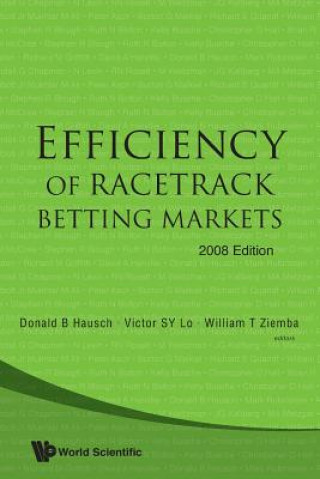 Kniha Efficiency Of Racetrack Betting Markets (2008 Edition) William T. Ziemba