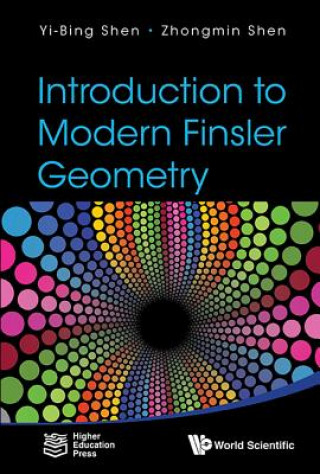 Carte Introduction To Modern Finsler Geometry Yibing Shen
