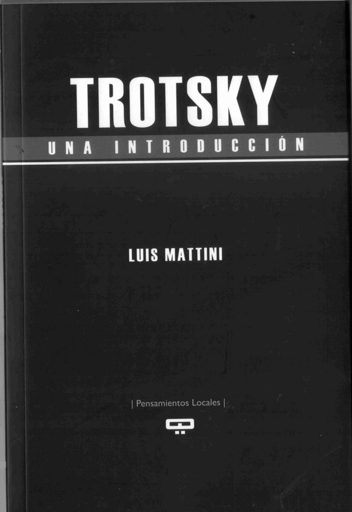 Książka TROTSKY UNA INTRODUCCIÓN LUíS MATTINI