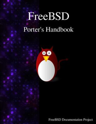 Book FREEBSD PORTERS HANDBK Freebsd Documentation Team