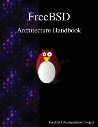 Könyv FREEBSD ARCHITECTURE HANDBK Freebsd Documentation Project