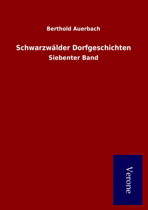 Könyv Schwarzwälder Dorfgeschichten Berthold Auerbach