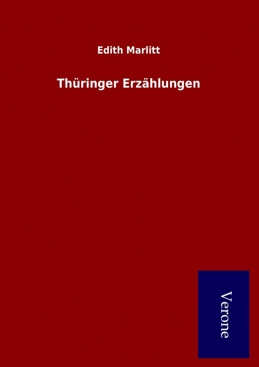 Carte Thüringer Erzählungen Edith Marlitt