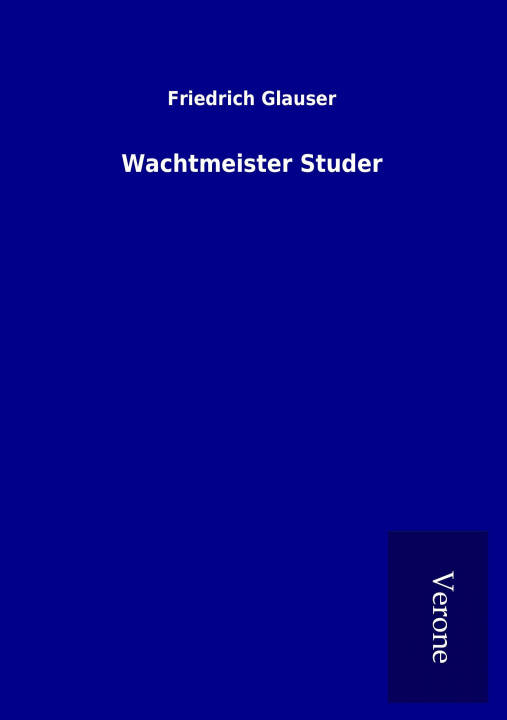 Книга Wachtmeister Studer Friedrich Glauser