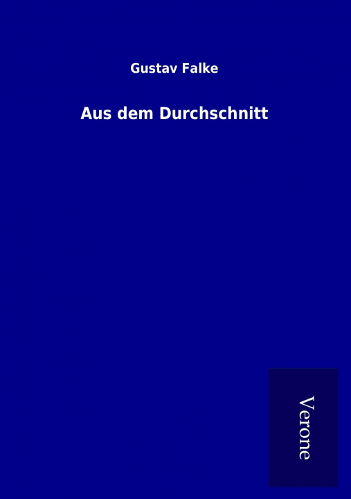 Book Aus dem Durchschnitt Gustav Falke