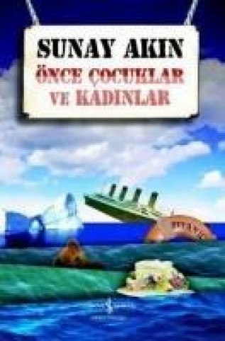 Boek Önce Cocuklar ve Kadinlar Sunay Akin