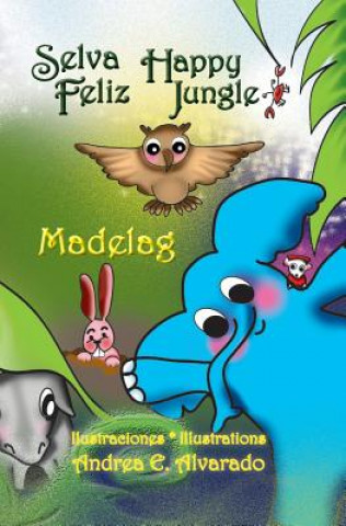 Kniha Selva Feliz * Happy Jungle Madelag