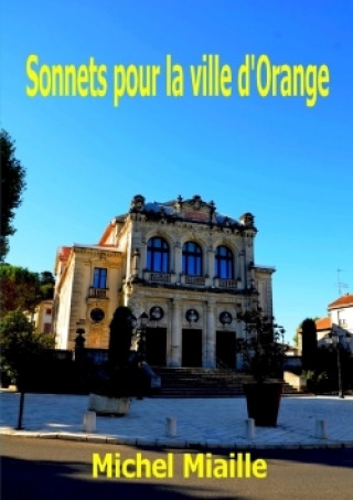 Kniha FRE-SONNETS POUR LA VILLE DORA Michel Miaille