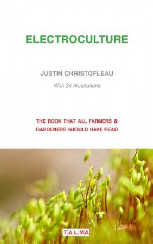 Książka Electroculture Justin Christofleau