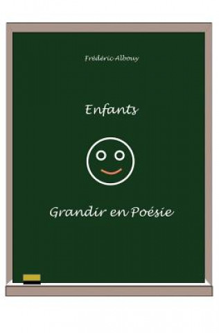Carte FRE-ENFANTS - GRANDIR EN POESI Frederic Albouy