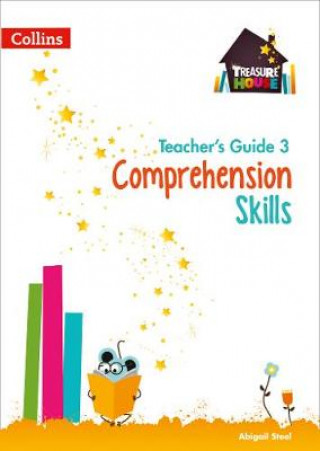 Carte Comprehension Skills Teacher's Guide 3 Abigail Steel
