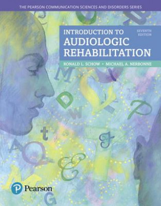 Kniha Introduction to Audiologic Rehabilitation Ronald L. Schow