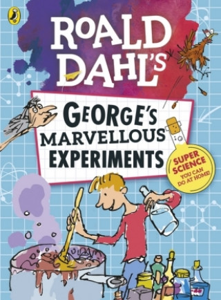 Книга Roald Dahl: George's Marvellous Experiments Roald Dahl