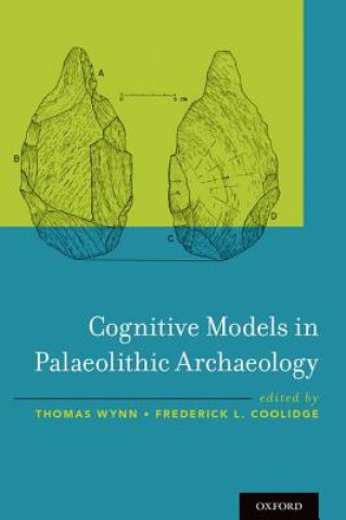 Kniha Cognitive Models in Palaeolithic Archaeology Thomas Wynn
