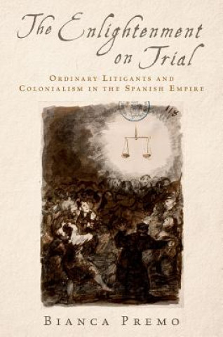 Книга Enlightenment on Trial Bianca Premo