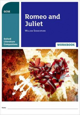 Kniha Oxford Literature Companions: Romeo and Juliet Workbook Adrian Cropper