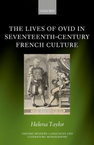 Könyv Lives of Ovid in Seventeenth-Century French Culture Helena Taylor
