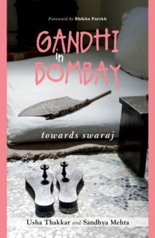 Книга Gandhi in Bombay Usha Thakkar