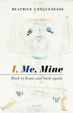Книга I, Me, Mine Beatrice Longuenesse