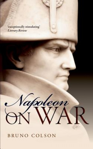Kniha Napoleon: On War Bruno Colson