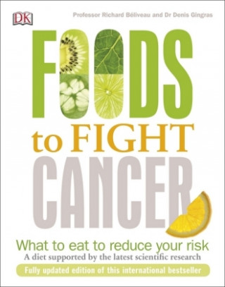Książka Foods to Fight Cancer Beliveau