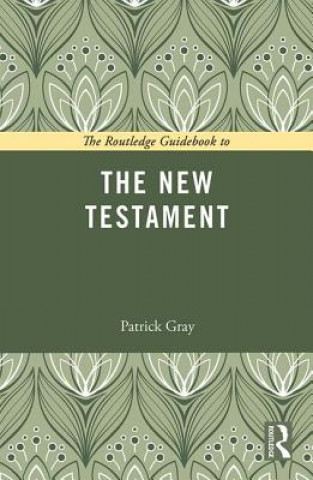 Książka Routledge Guidebook to The New Testament Gray