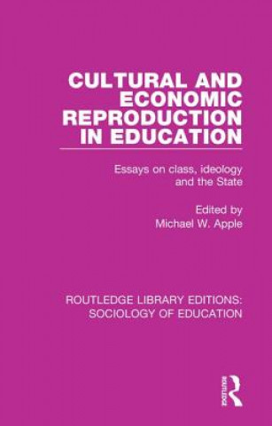 Könyv Cultural and Economic Reproduction in Education 