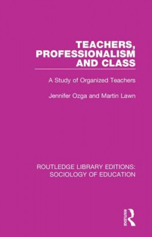 Carte Teachers, Professionalism and Class M. A. Lawn