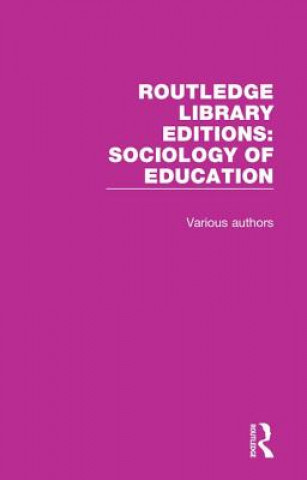 Carte Routledge Library Editions: Sociology of Education Various